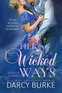 Her Wicked Ways (Secrets & Scandals Book 1)