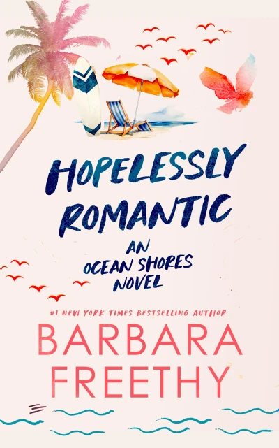 Hopelessly Romantic (A Heartwarming and Humorous Romance) (Ocean Shores Book 1)