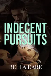Indecent Pursuits (Filthy Fantasies)