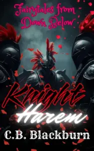 Knight Harem: A Dark Fairytale Romance with Reverse Harem Ghost Knights (Fairytales from Down Below)