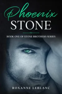 Phoenix Stone (Stone Brothers Series Book 1)