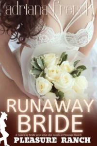 Runaway Bride: Forbidden Love Trope (Pleasure Ranch Book 12)