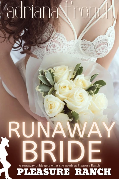 Runaway Bride: Forbidden Love Trope (Pleasure Ranch Book 12)