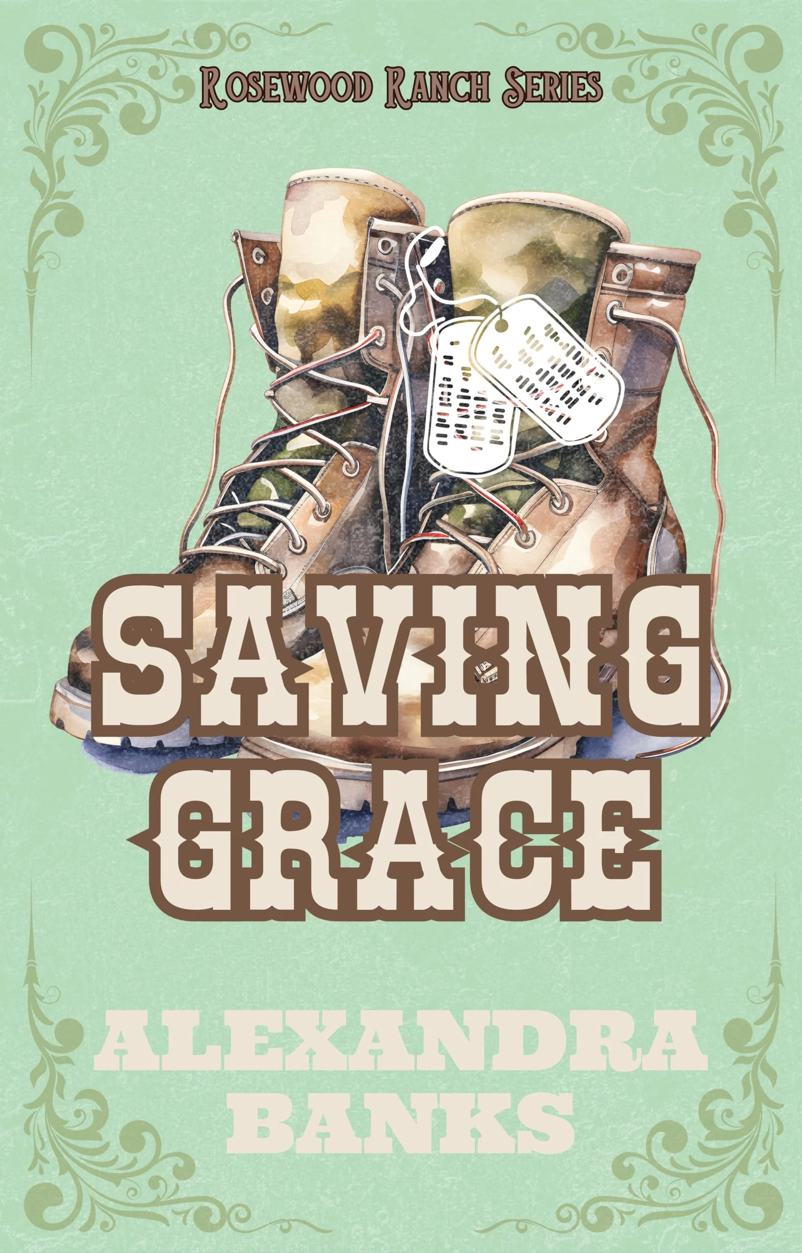 Saving Grace: Small Town Cowboy Romance (Rosewood Ranch Series Book 3)