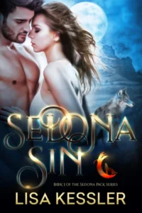Sedona Sin: Southwestern Paranormal Romance with Shifters, Psychics, and Secrets (Sedona Pack Book 1)