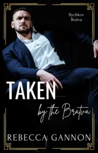 Taken by the Bratva: A Dark Bratva x Mafia Romance