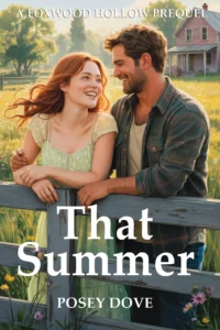 That Summer: A Foxwood Hollow Prequel (Foxwood Hollows Series)
