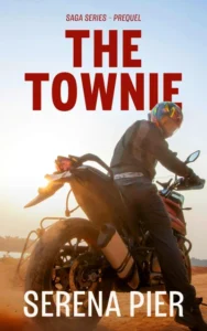 The Townie: Dark Romance, Coming Of Age, Mafia, Age Gap, Women’s Fiction (SAGA Series)