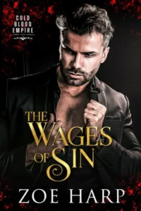 The Wages of Sin: A Forbidden Dark Mafia Romance (Cold Blood Empire Book 1)