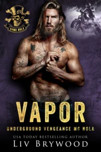 Vapor (Underground Vengeance MC Romance, NOLA Chapter Book 1)