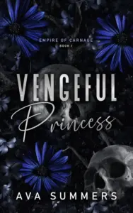 Vengeful Princess: A why choose mafia romance (Empire of Carnage Book 1)