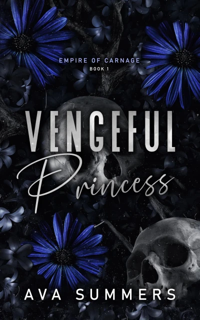 Vengeful Princess: A why choose mafia romance (Empire of Carnage Book 1)
