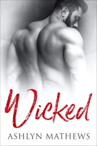 Wicked: A College Sports Romance (Dangerous Liaisons Book 1)