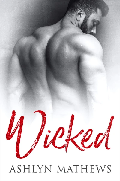 Wicked: A College Sports Romance (Dangerous Liaisons Book 1)