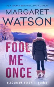 Fool Me Once (Blackhawk Security Book 4)