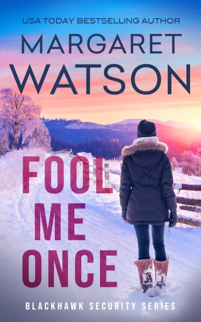 Fool Me Once (Blackhawk Security Book 4)