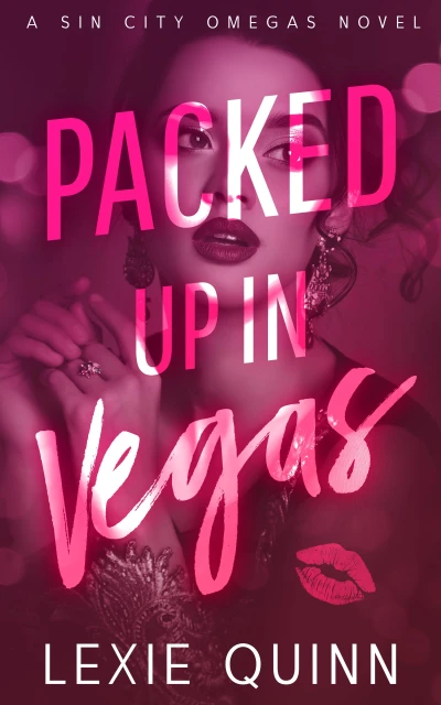 Packed Up In Vegas: A Sin City Omegas Novel