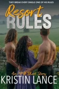 Resort Rules: A Slow Burn Spicy MMF Novella (Rules for Throuples)