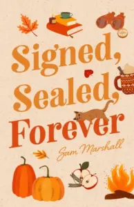 Signed, Sealed, Forever