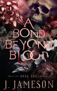 A Bond Beyond Blood (The Butcher’s Daughter Trilogy Book 1)