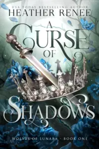 A Curse of Shadows: A Wolf Shifter Romantasy Standalone (Wolves of Lunara Book 1)