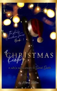 A Kinky Christmas: A Steamy Holiday Why Choose Romance (AKC #1) (The Kinky Christmas Series)