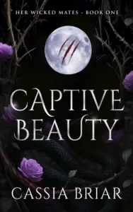 Captive Beauty: A Dark Paranormal Romance (Her Wicked Mates Book 1)