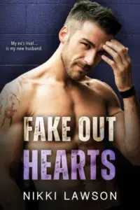 Fake Out Hearts (Love and Hockey)