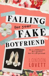 Falling for your Fake Boyfriend: A Sweet Billionaire Fake Dating Romance (Whisper Cove Sweet Romance Book 1)