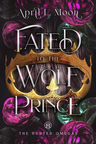 Fated to the Wolf Prince: A Fated Mates Wolf Shifter Paranormal Romance (The Hunted Omegas Book 1)