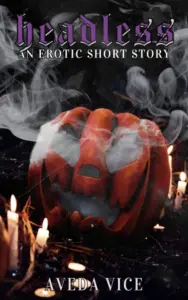 Headless: A Halloween Erotic Short Story