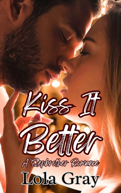 Kiss It Better: A Stepbrother Romance (Spicy Bites)
