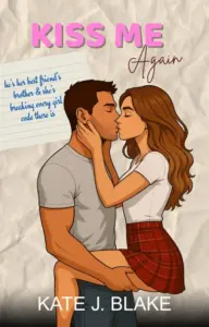 Kiss Me Again: A Spicy High School Friends to Lovers Romance Novella (Dirty Elite Academy)