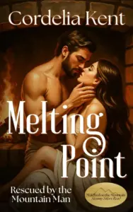 Melting Point: Rescued by the Mountain Man, Steamy Short Read (Matched on the Mountain Book 1)
