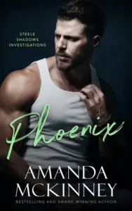 Phoenix: Steele Shadows Rising (Steele Shadows Investigations)