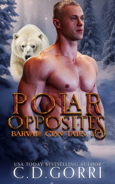 Polar Opposites: A Barvale Clan Tale 1 (Barvale Clan Tales)