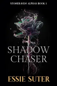 Shadow Chaser: An Enemies to Lovers Paranormal Romance (Stoneraven Alphas Book 1)