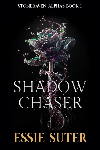 Shadow Chaser: An Enemies to Lovers Paranormal Romance (Stoneraven Alphas Book 1)