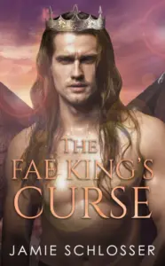 The Fae King’s Curse (Between Dawn and Dusk Book 1)