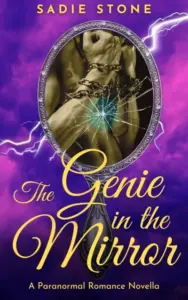 The Genie in the Mirror: A Paranormal Romance Novella