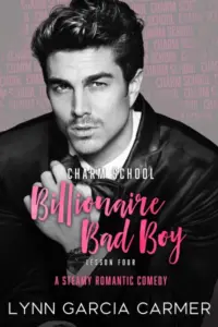 Charm School Billionaire Bad Boy: Lesson 4
