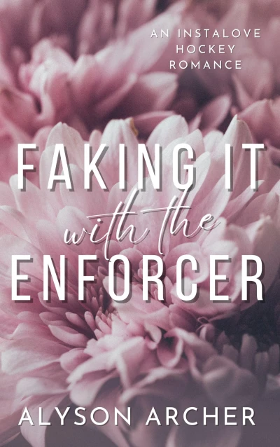 Faking It with the Enforcer (Toronto Thunder Book 3)