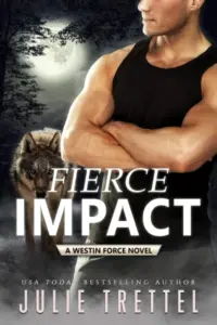 Fierce Impact (Westin Force Book 1)