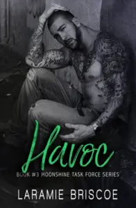 Havoc (Moonshine Task Force Book 3)