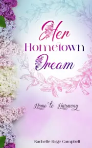 Her Hometown Dream (Home to Harmony Book 1)