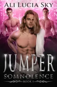 Jumper: Somnolence – Book 5 – Why Choose Romance