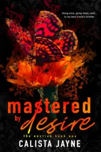 Mastered by Desire (The Auction Book 1)