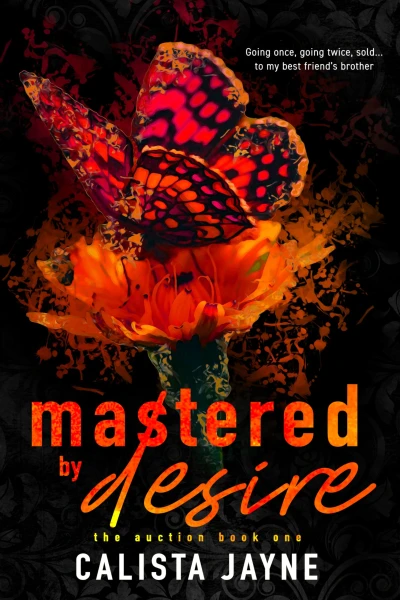 Mastered by Desire (The Auction Book 1)
