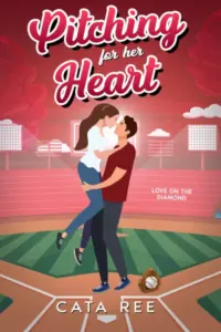Pitching for her Heart: A Sweet, Swoony, College Sports Romance (Love on the Diamond Book 1)