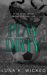 Play Dirty : Villalargos University